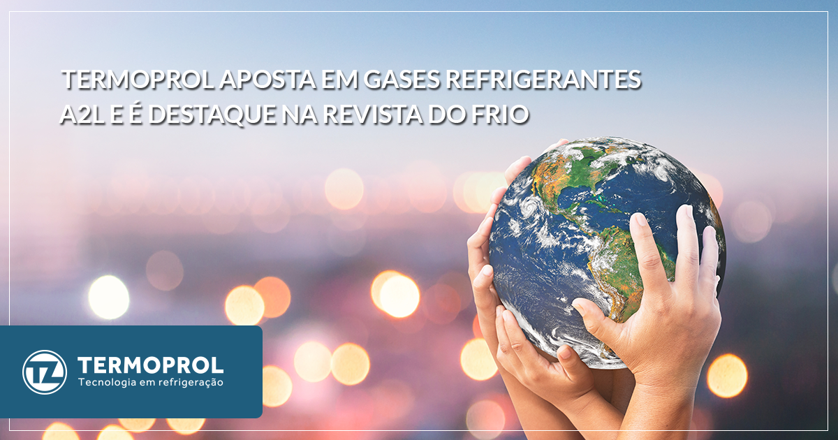 Termoprol aposta em gases refrigerantes A2L e é destaque na Revista do Frio