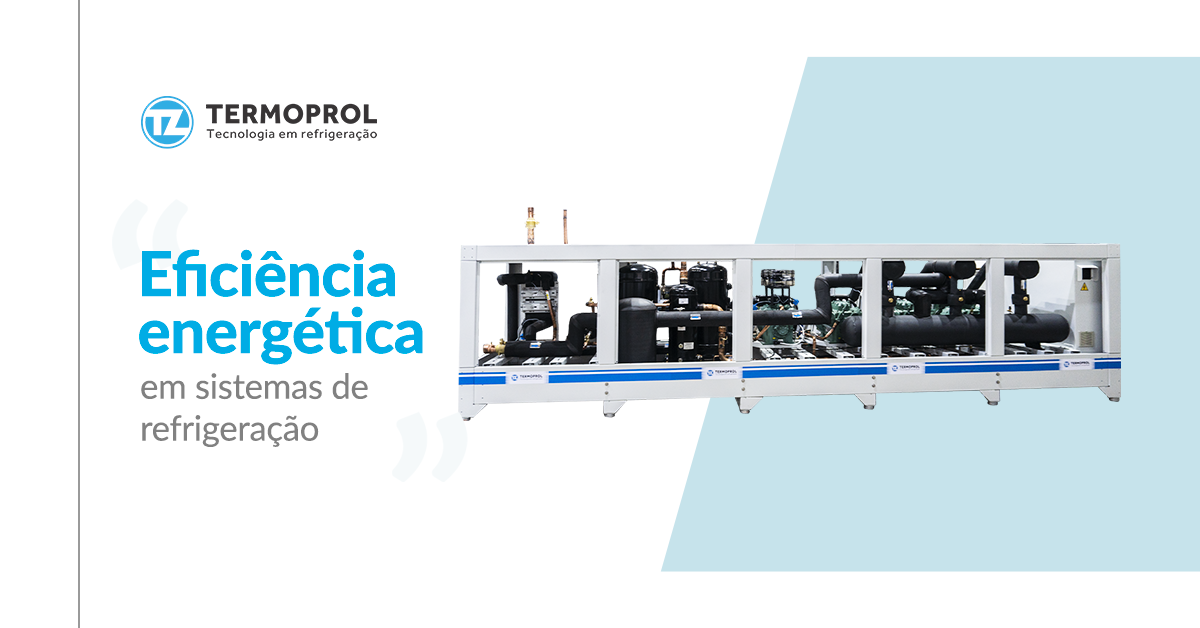 Eficiência energética em sistemas de refrigeração